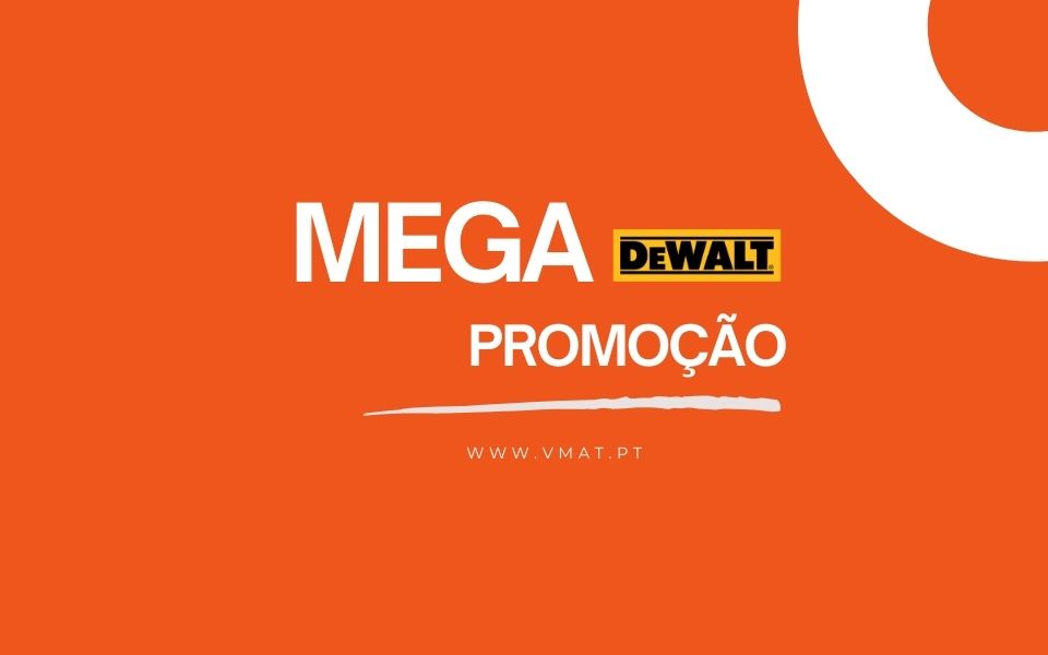 Mega promoção DEWALT